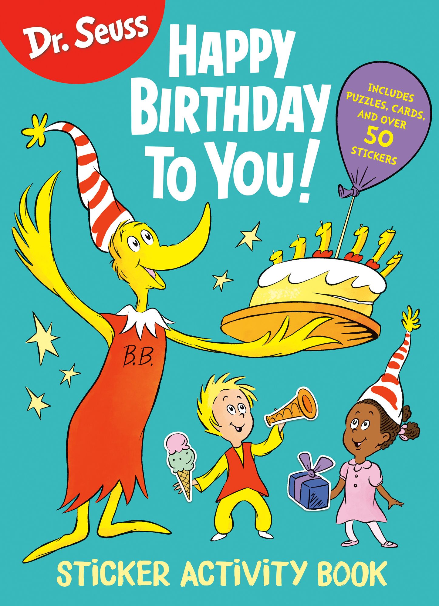 Dr. Seuss: Happy Birthday To You Sticker Activity Book: Includes Puzzles, Cards, and Over 50 Stickers