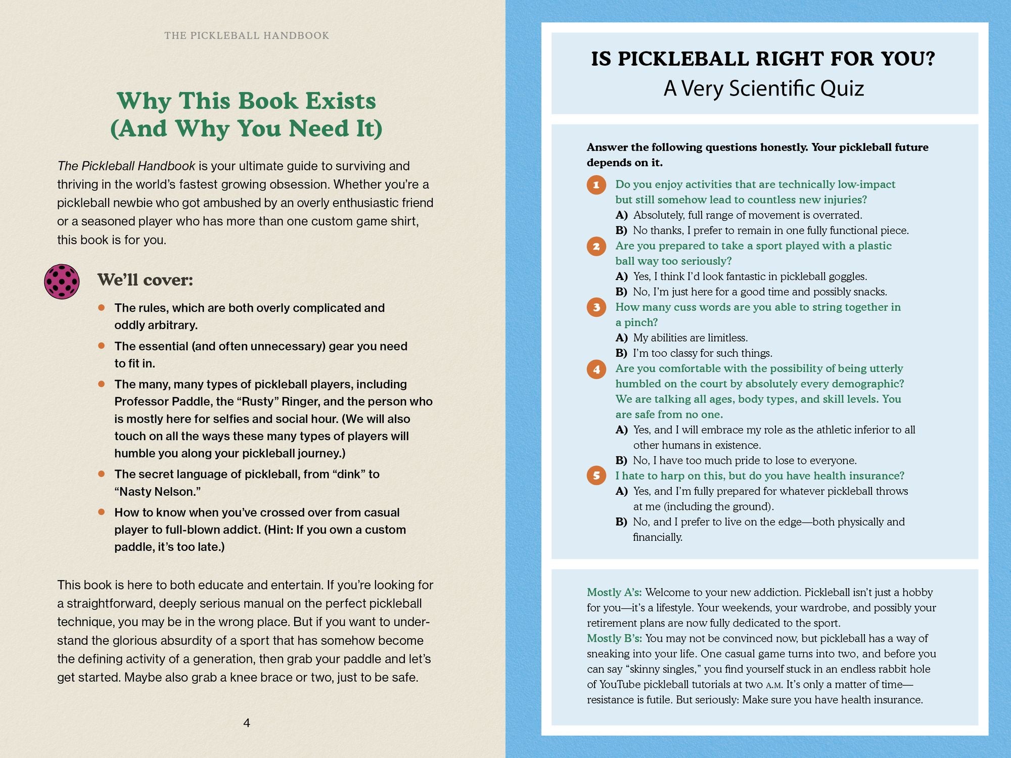 The Pickleball Handbook: An Unofficial Field Guide for Picklers Who Can't Stop, Won't Stop, and Probably Just Pulled a Muscle