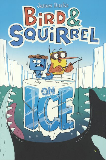 Bird & Squirrel On Ice (Bird & Squirrel Series #2) (Turtleback School & Library Binding Edition)