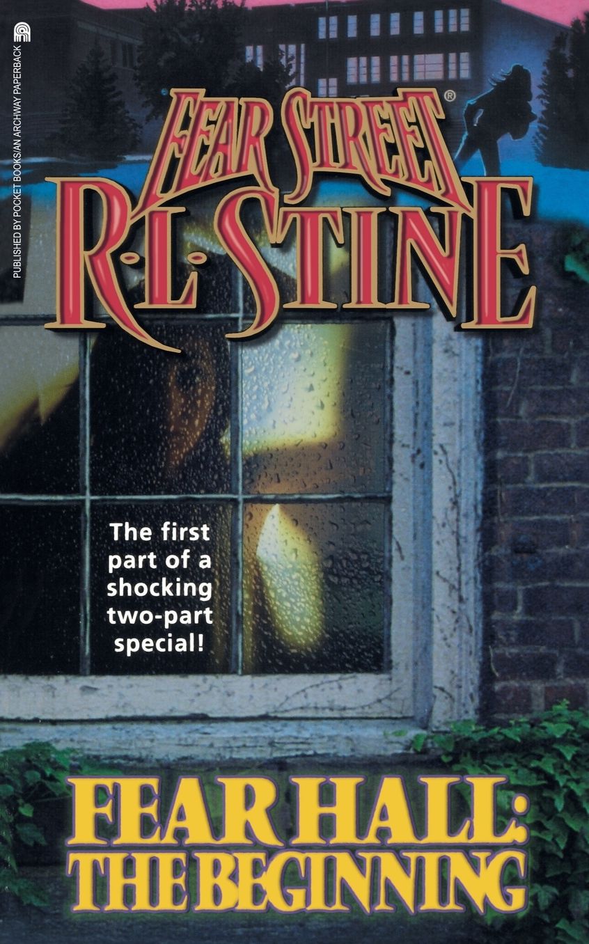 Fear Hall: The Beginning (Fear Street Series #46)