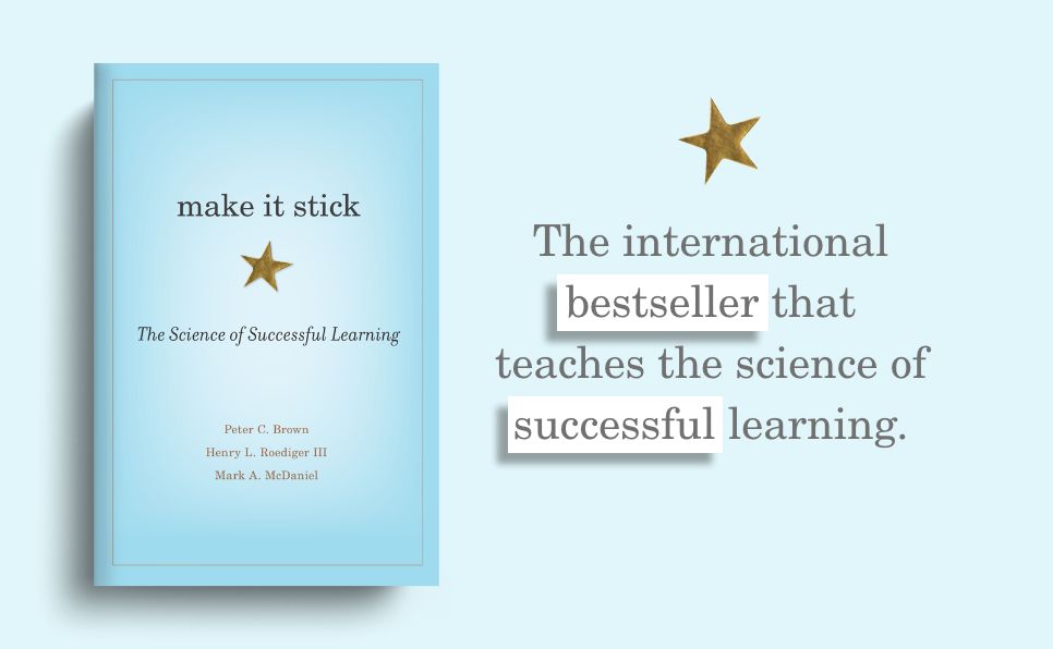 Make It Stick: The Science of Successful Learning
