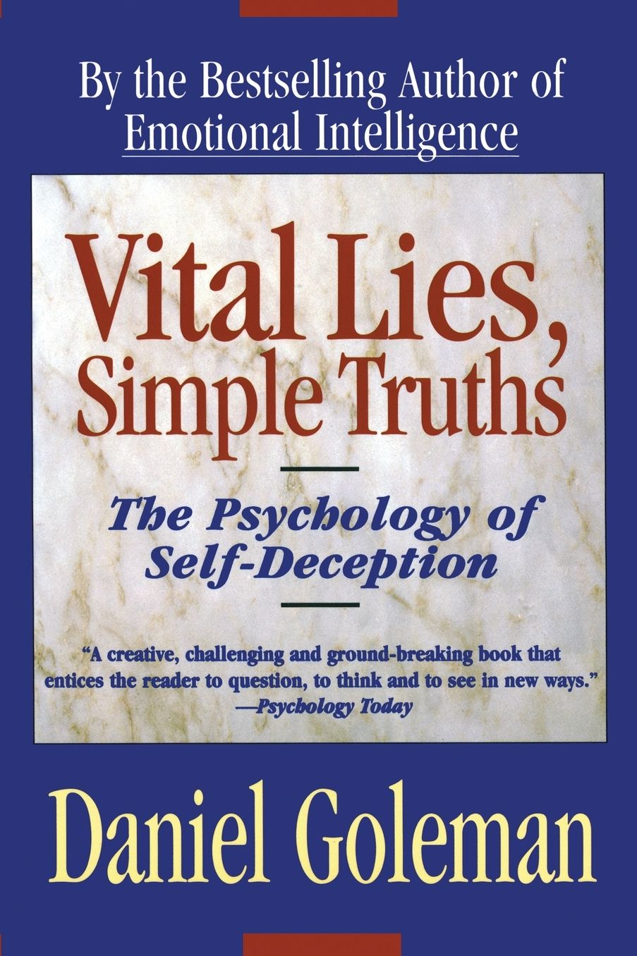 Vital Lies, Simple Truths: The Psychology of Self-Deception