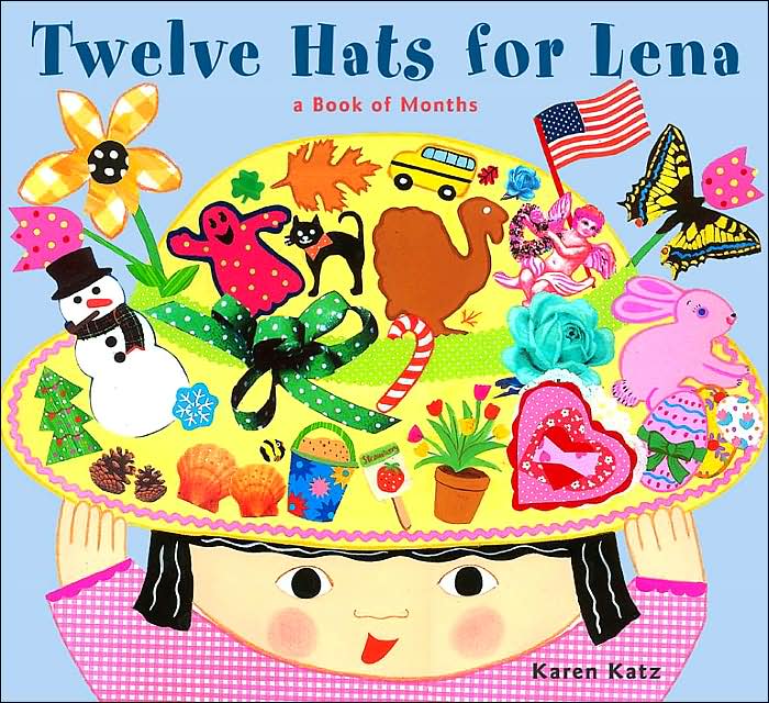 Twelve Hats for Lena: A Book of Months