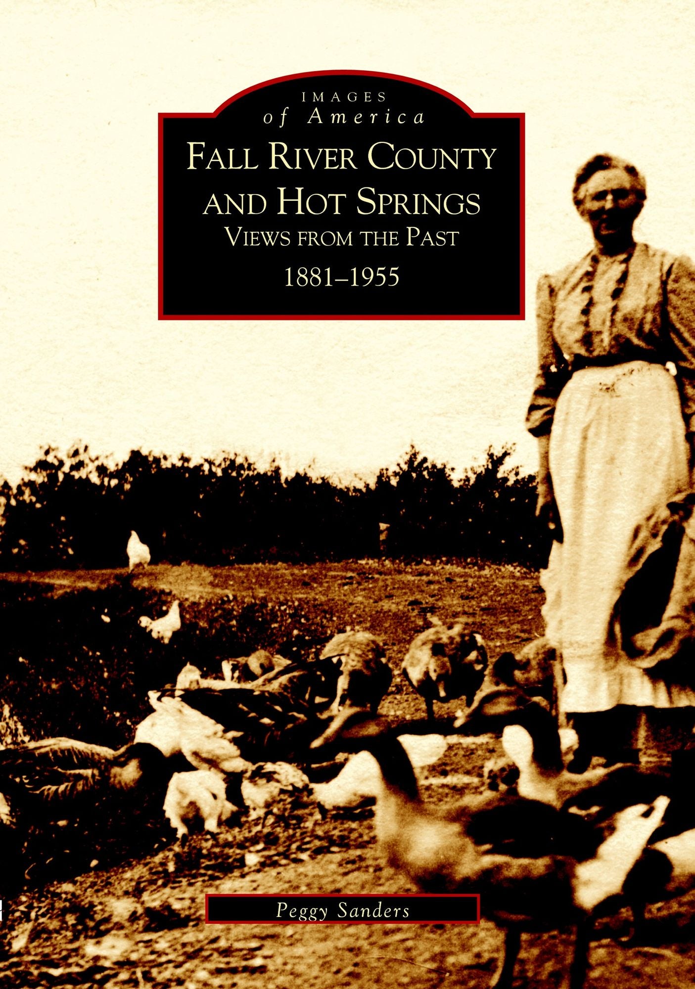 Fall River County and Hot Springs: 1881-1955