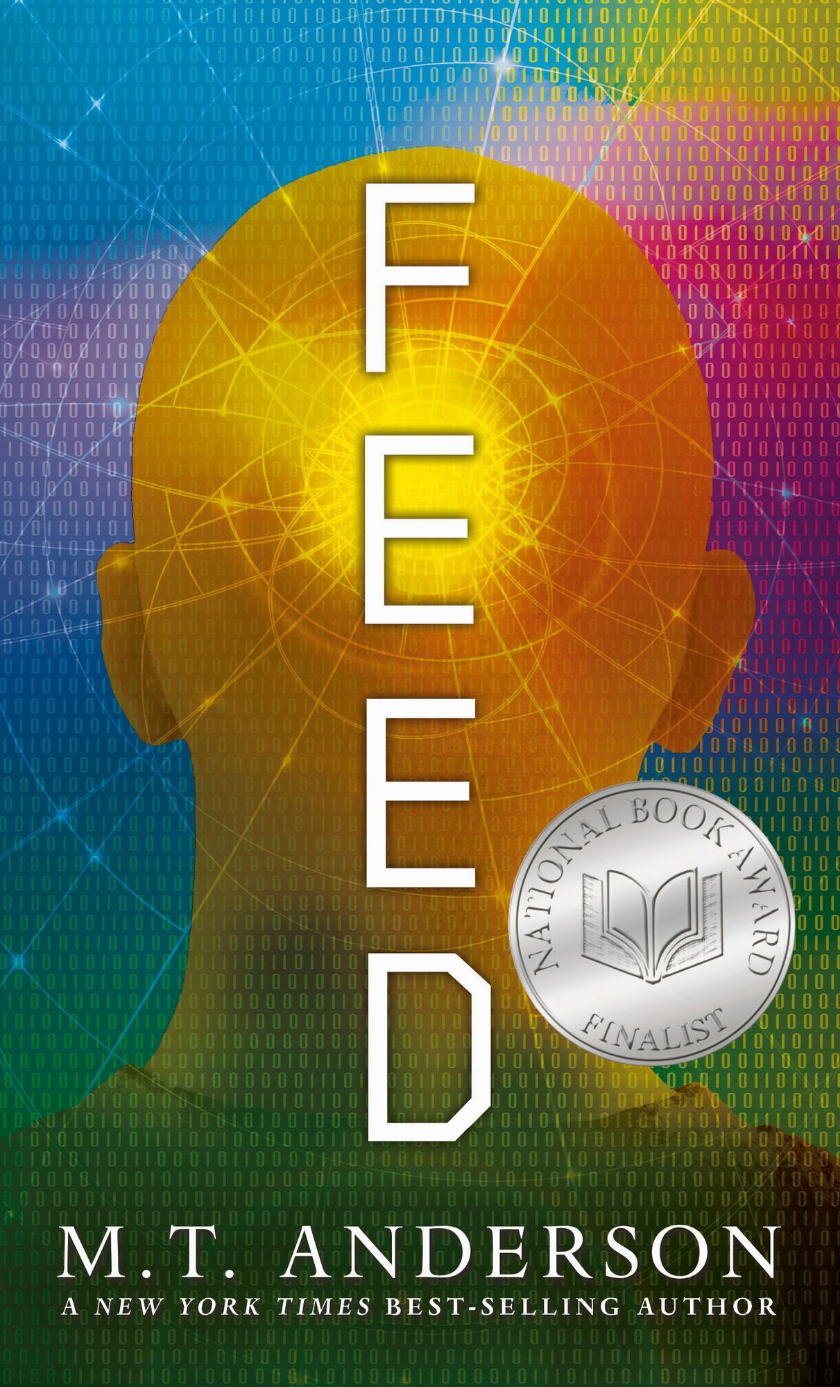 Feed: (A Dystopian Novel About Mind Control, Rebellion, and Technology - Perfect for Young Adults)