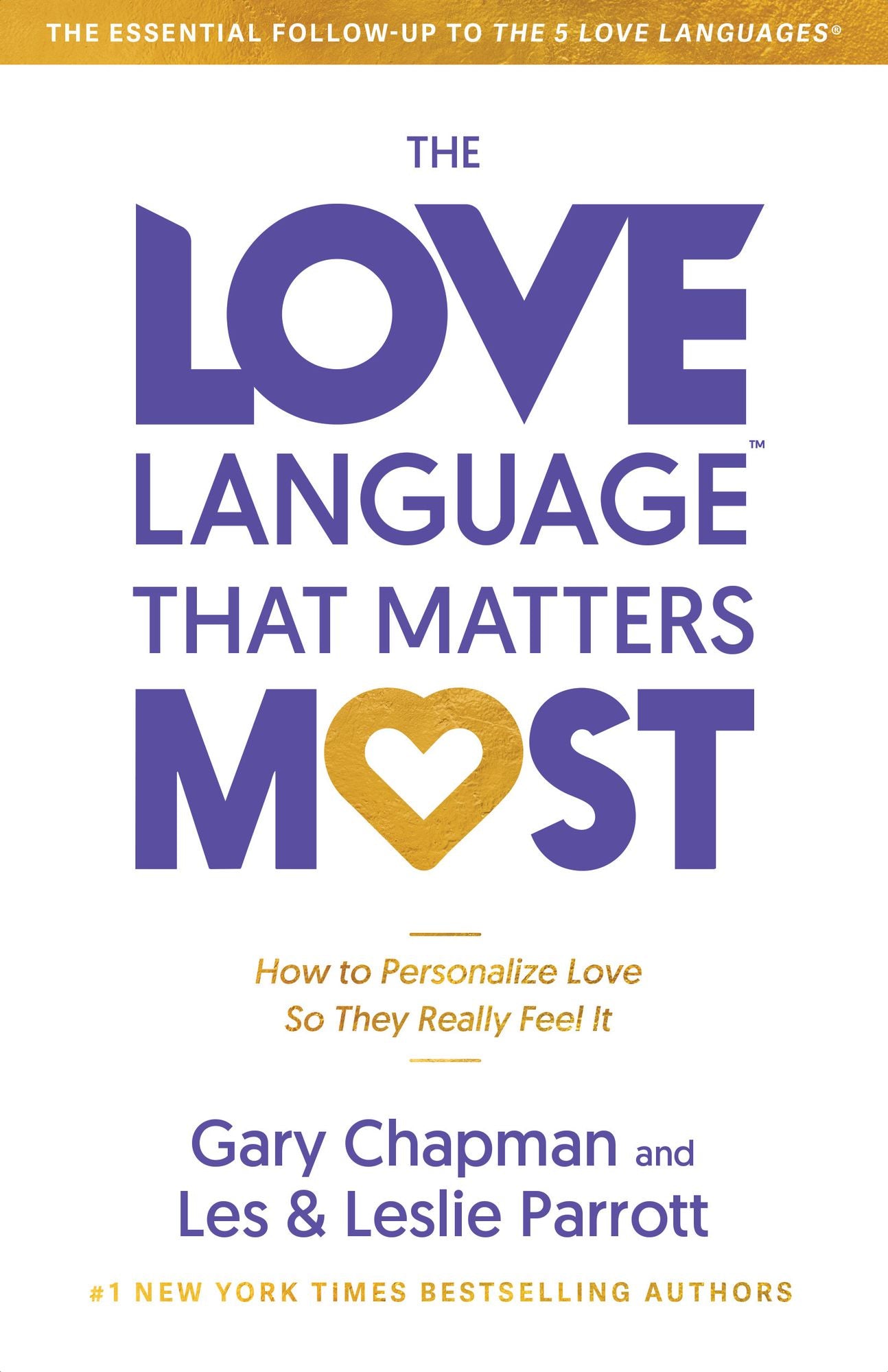 Love Language That Matters Most: How to Personalize Love So They Really Feel It