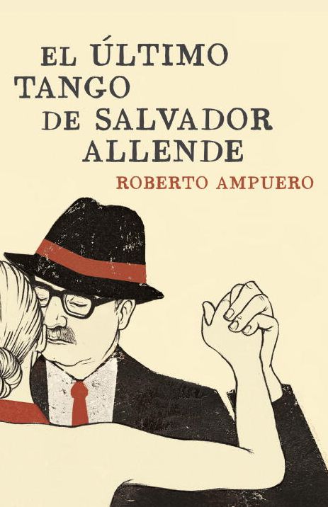 El ultimo tango de Salvador Allende