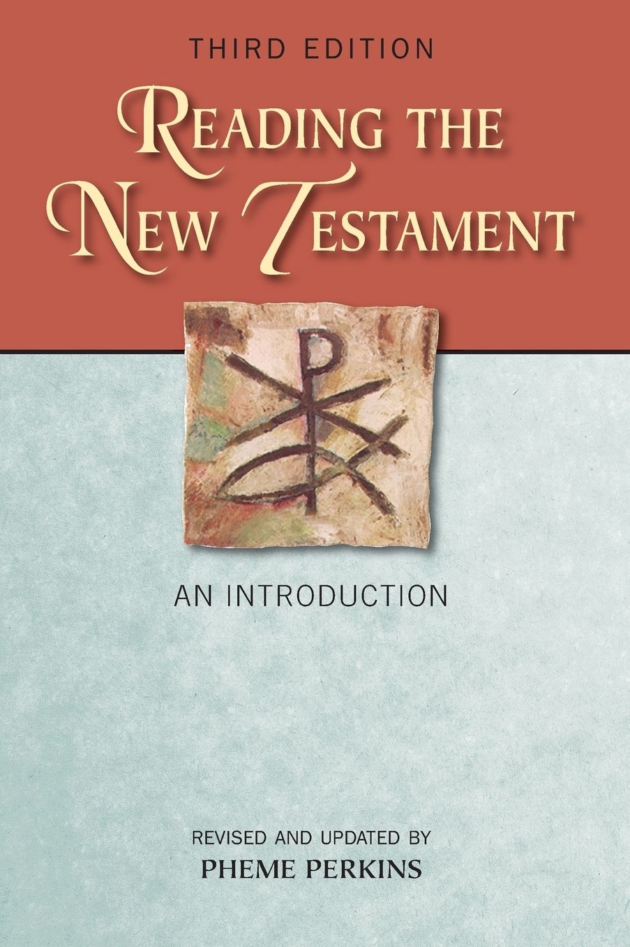 Reading the New Testament, Third Edition: An Introduction; Third Edition, Revised and Updated