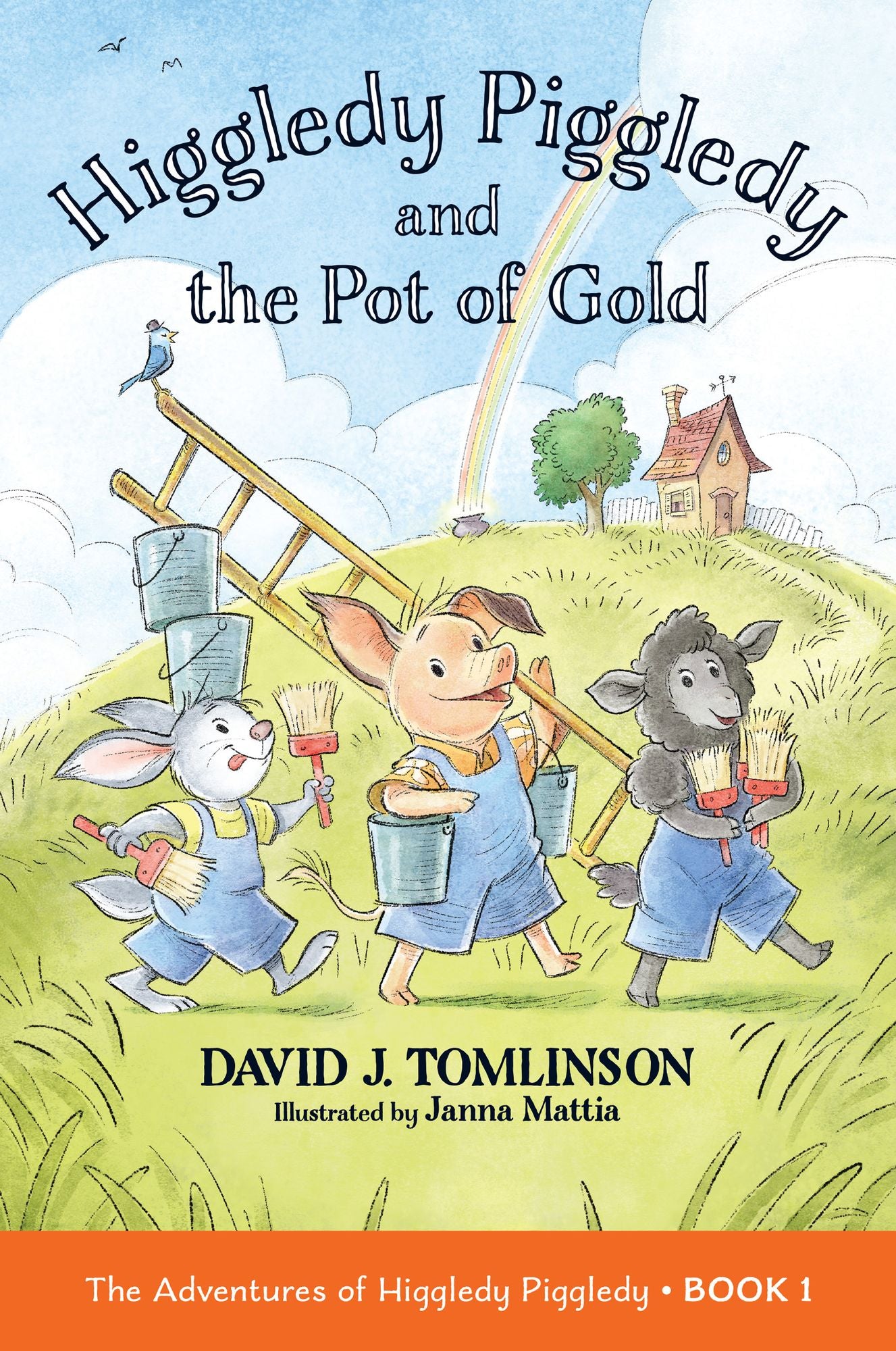 Higgledy Piggledy and the Pot of Gold: The Adventures of Higgledy Piggledy Book 1