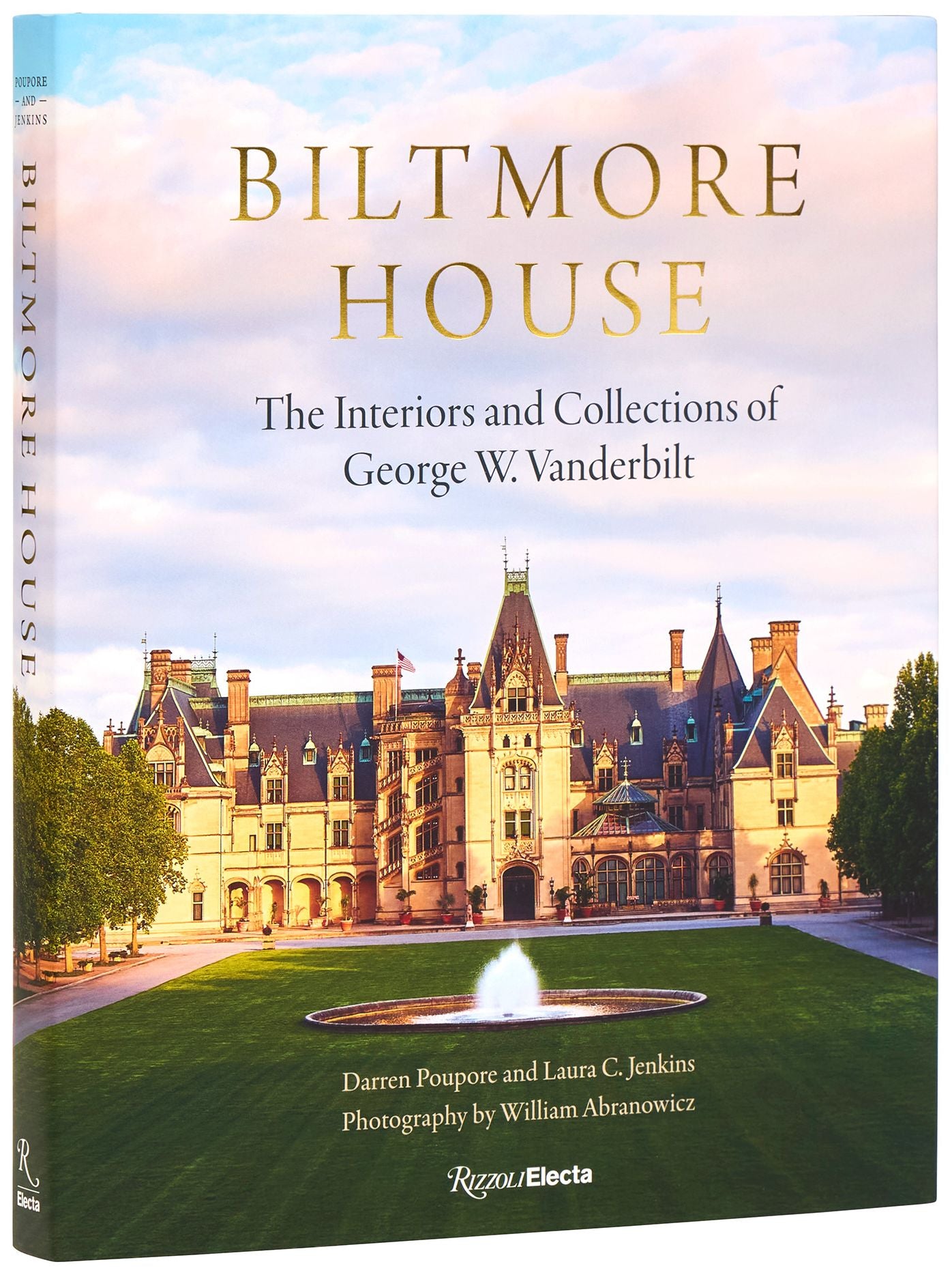 Biltmore House: The Interiors and Collections of George W. Vanderbilt