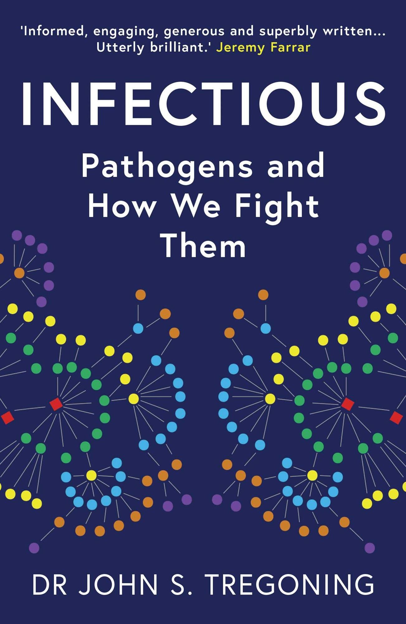 Infectious: Pathogens and How We Fight Them