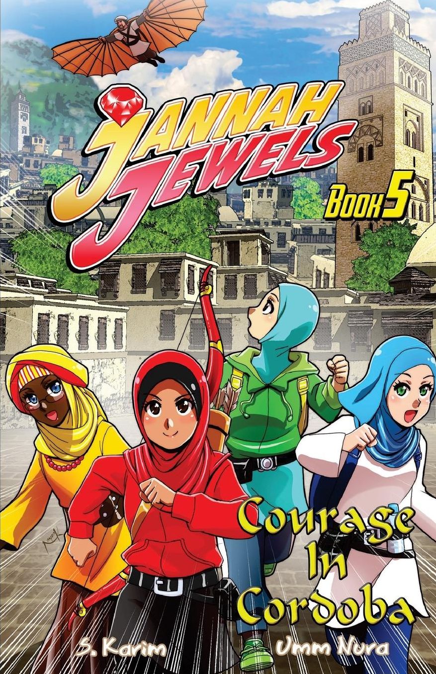 Jannah Jewels Book 5: Courage In Cordoba