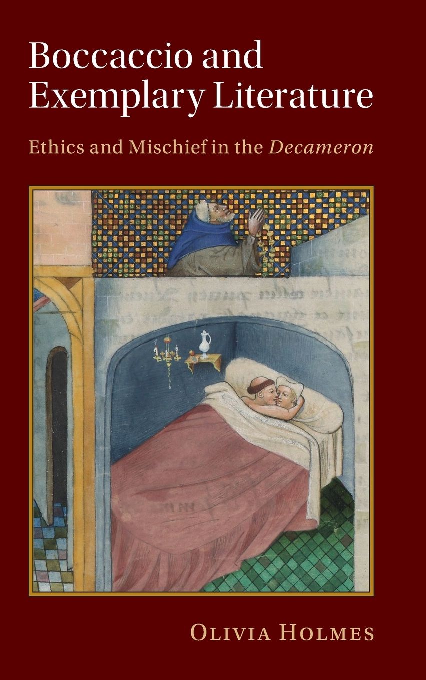 Boccaccio and Exemplary Literature: Ethics and Mischief in the Decameron