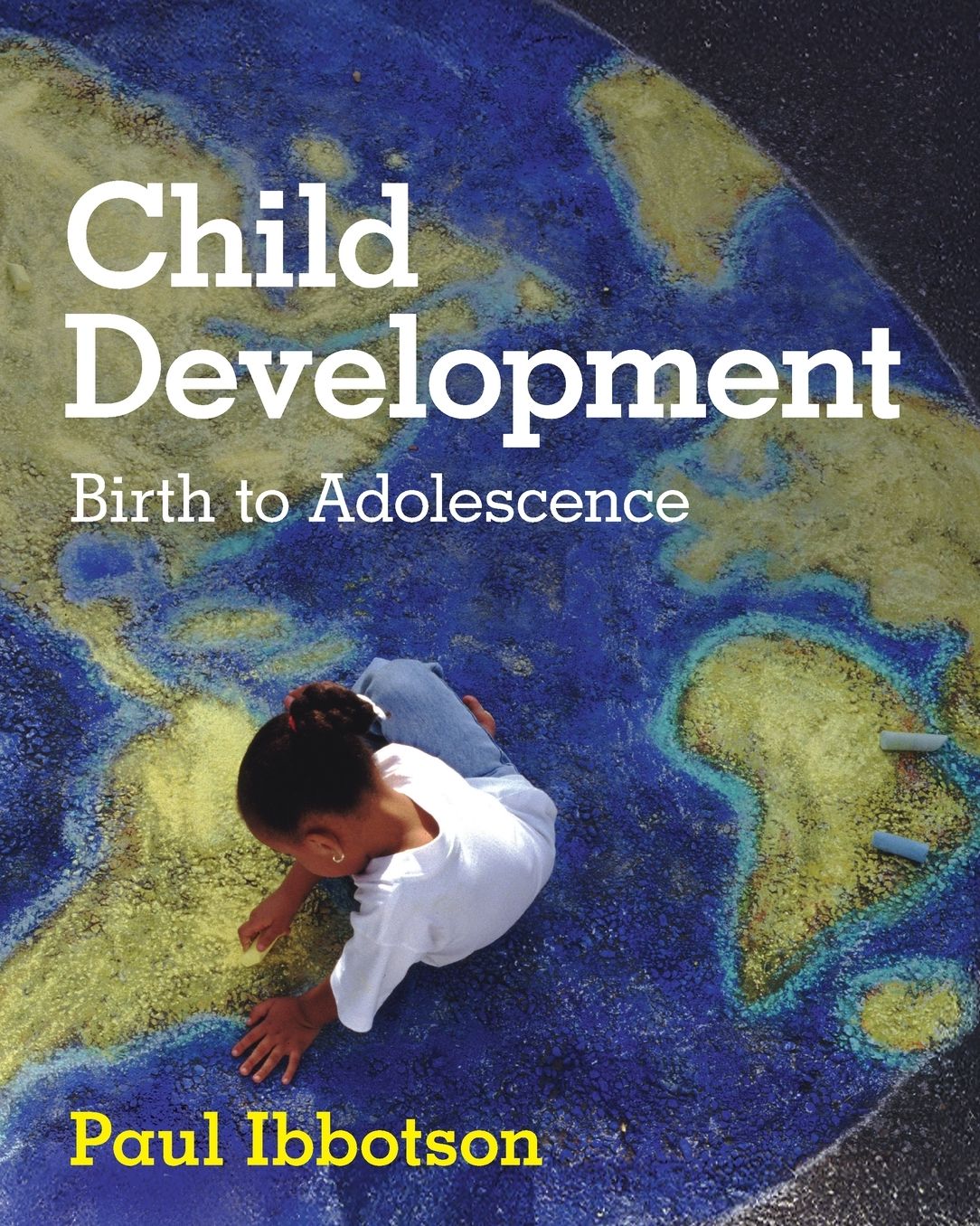Child Development: Birth to Adolescence