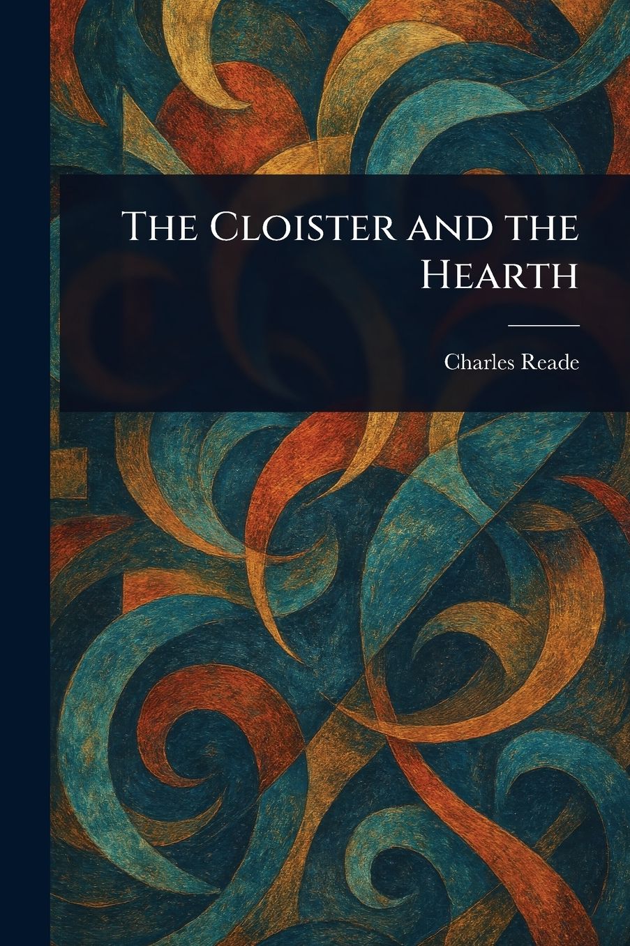 The Cloister and the Hearth