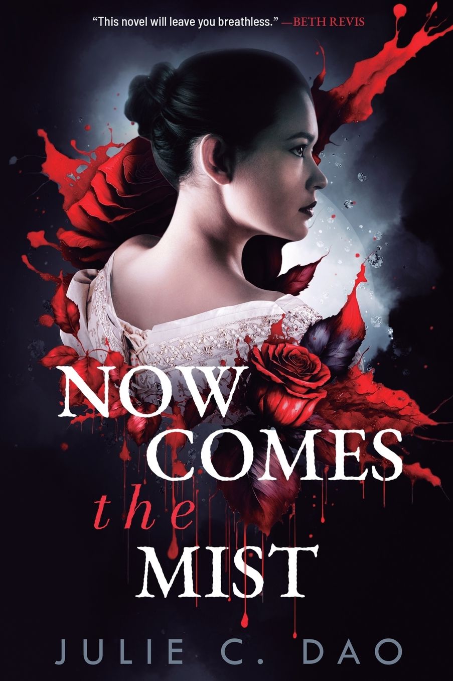 Now Comes the Mist: A Tale of Romantic Gothic Horror