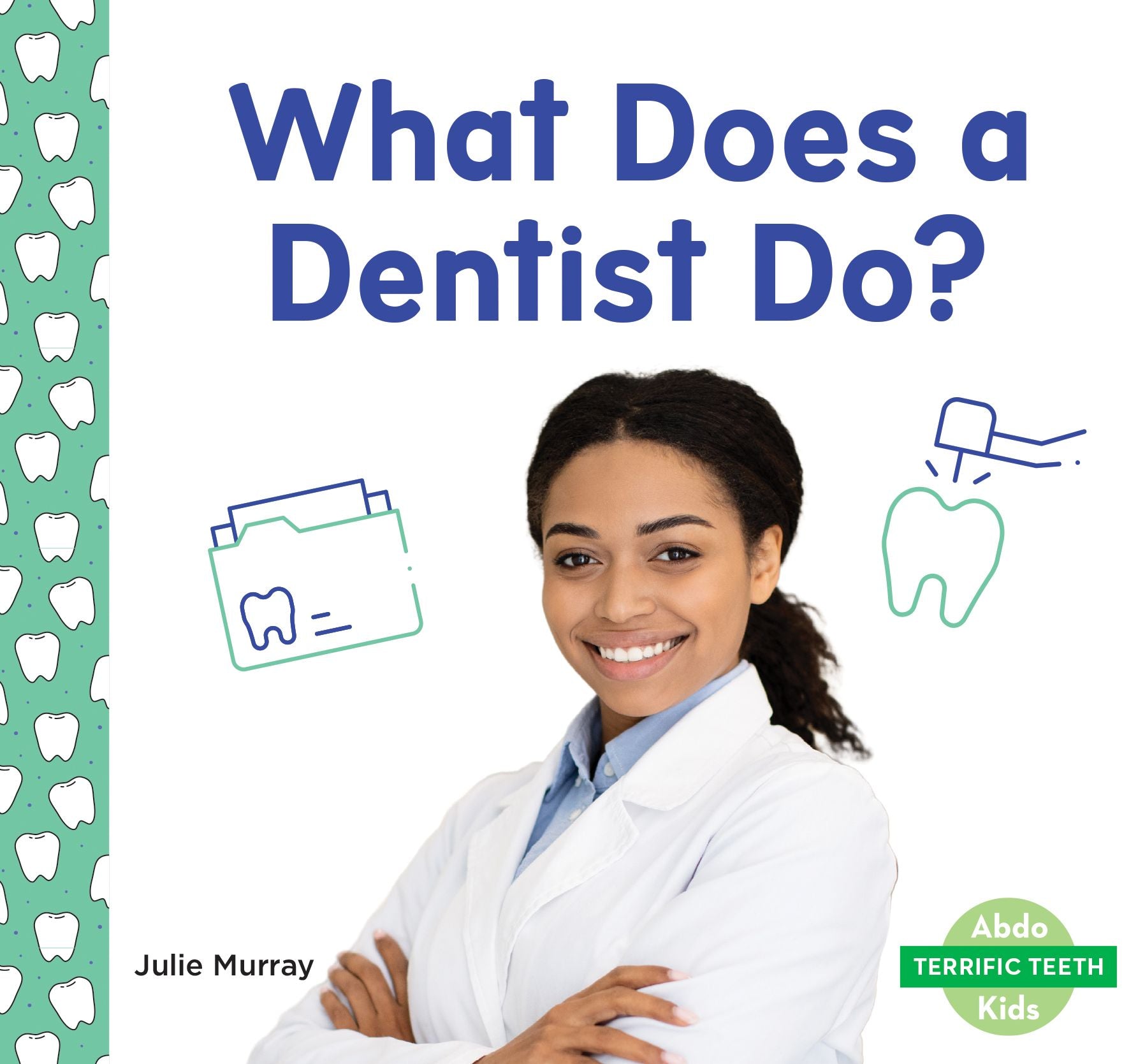 What Does a Dentist Do?