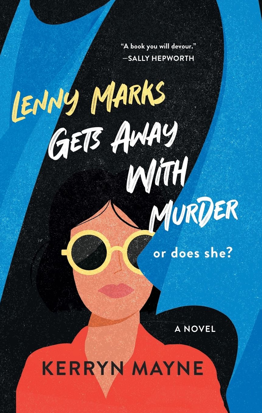 Lenny Marks Gets Away with Murder: A Novel