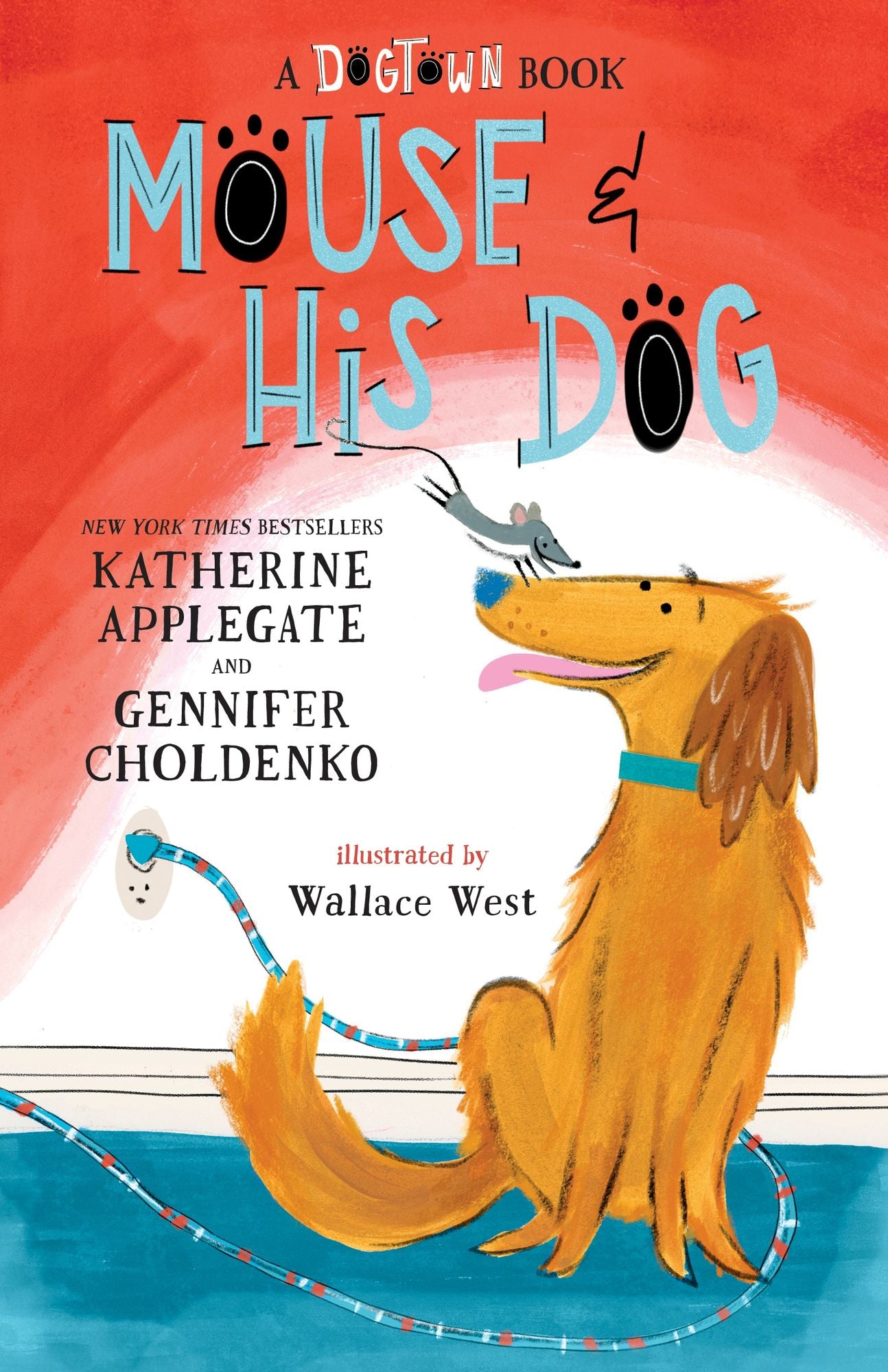 Mouse and His Dog: A Dogtown Book