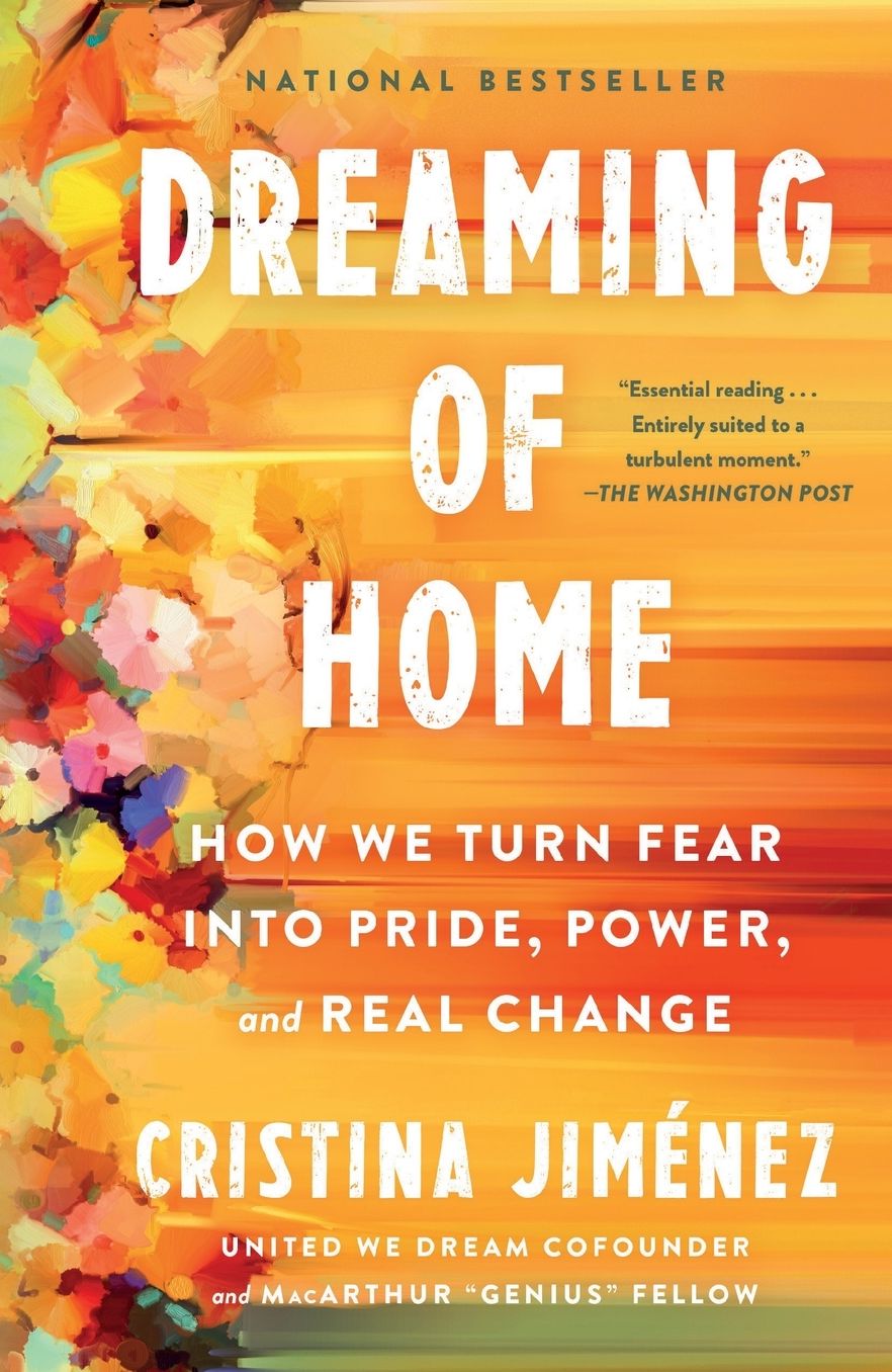 Dreaming of Home: How We Turn Fear into Pride, Power, and Real Change