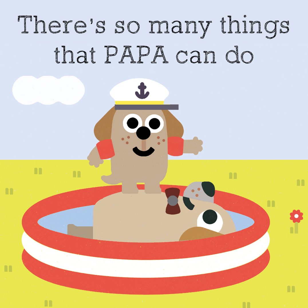 Papa Doesn't Do Anything! (B&N Exclusive Edition)