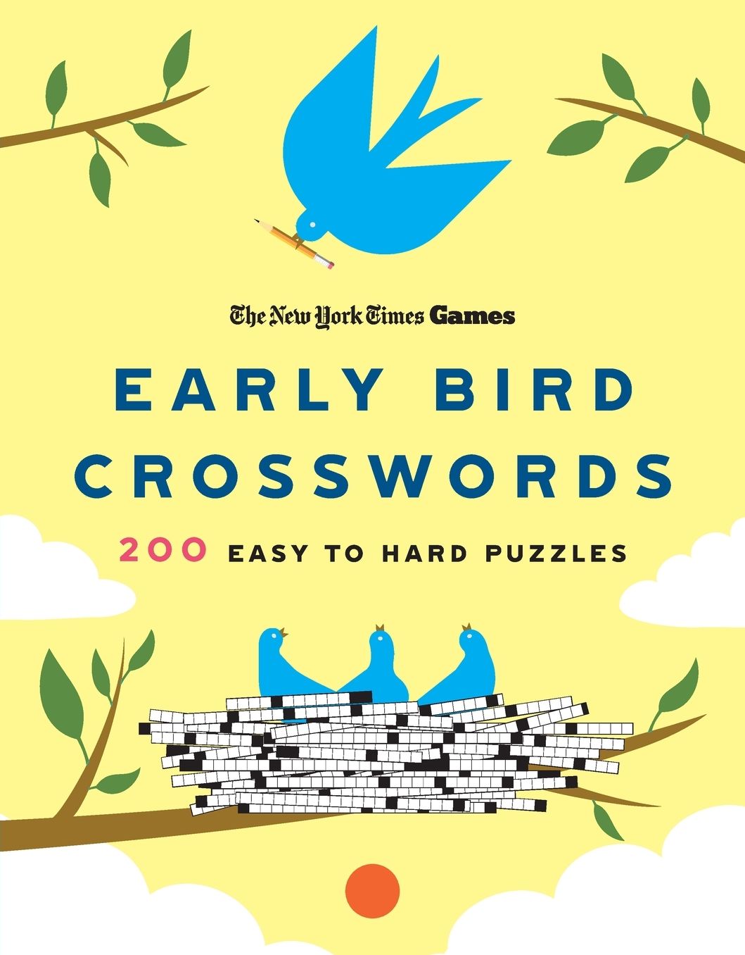 New York Times Games Early Bird Crosswords: 200 Easy to Hard Puzzles