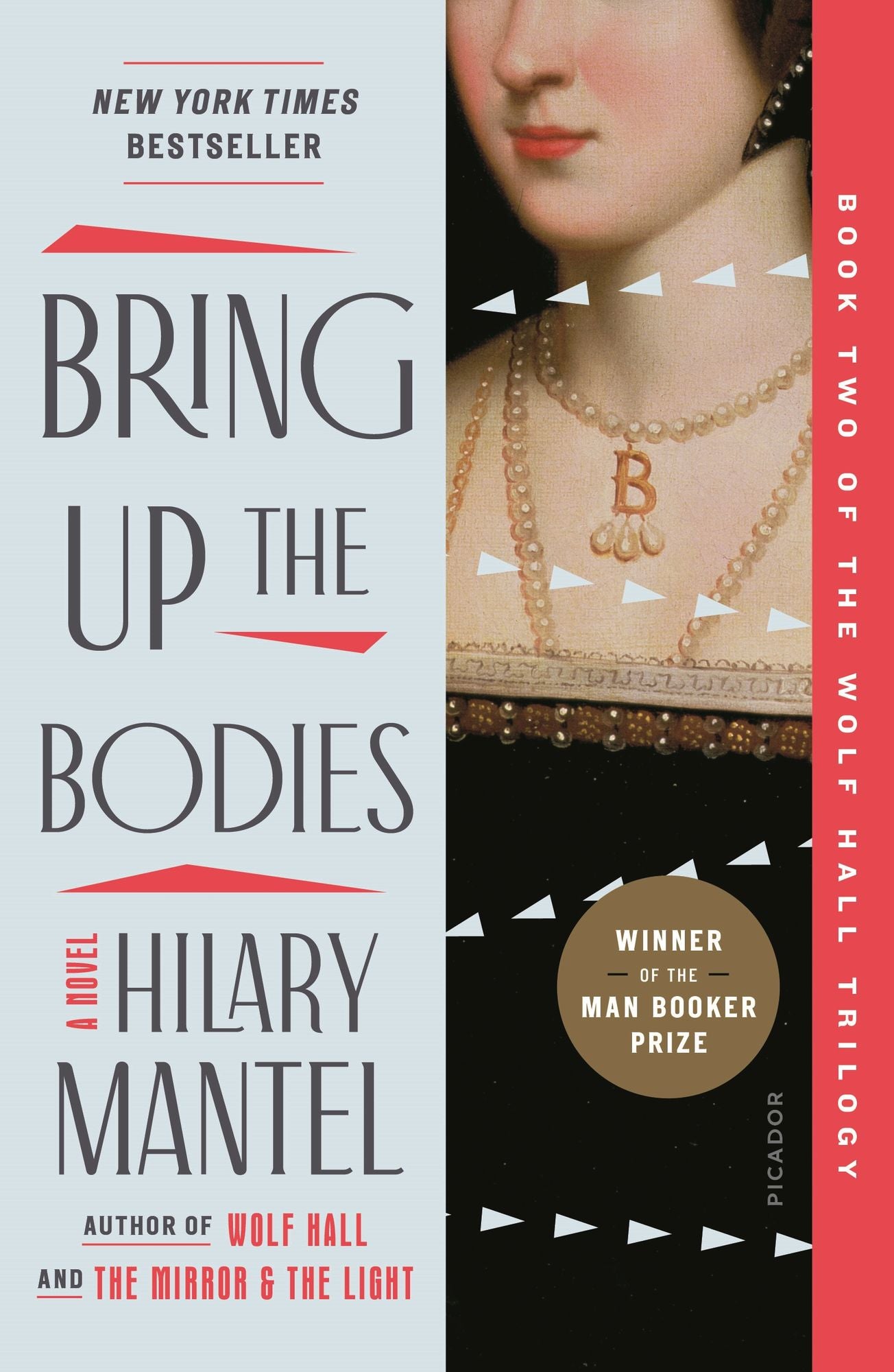 Bring Up the Bodies (Wolf Hall Trilogy #2) (Booker Prize Winner)