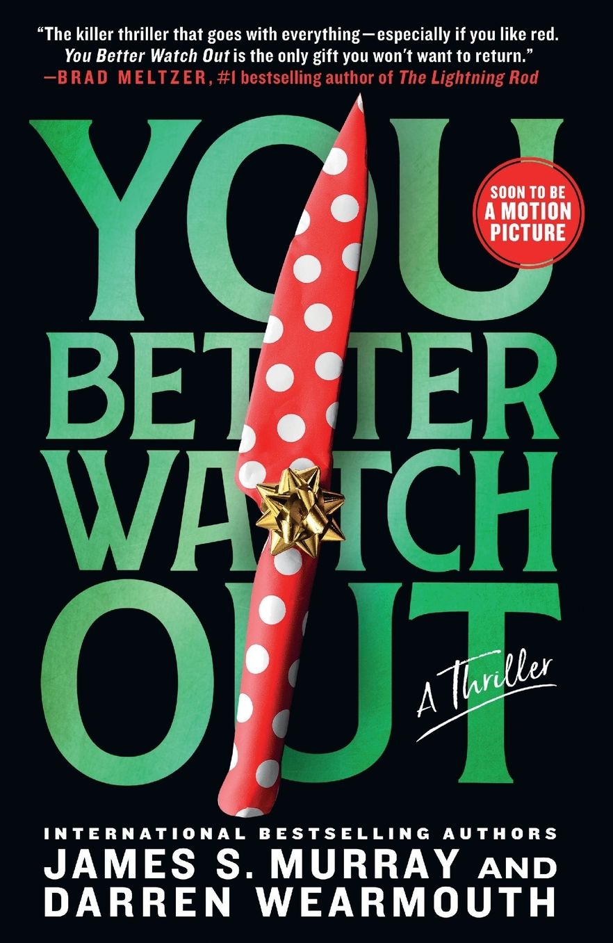 You Better Watch Out: A Thriller