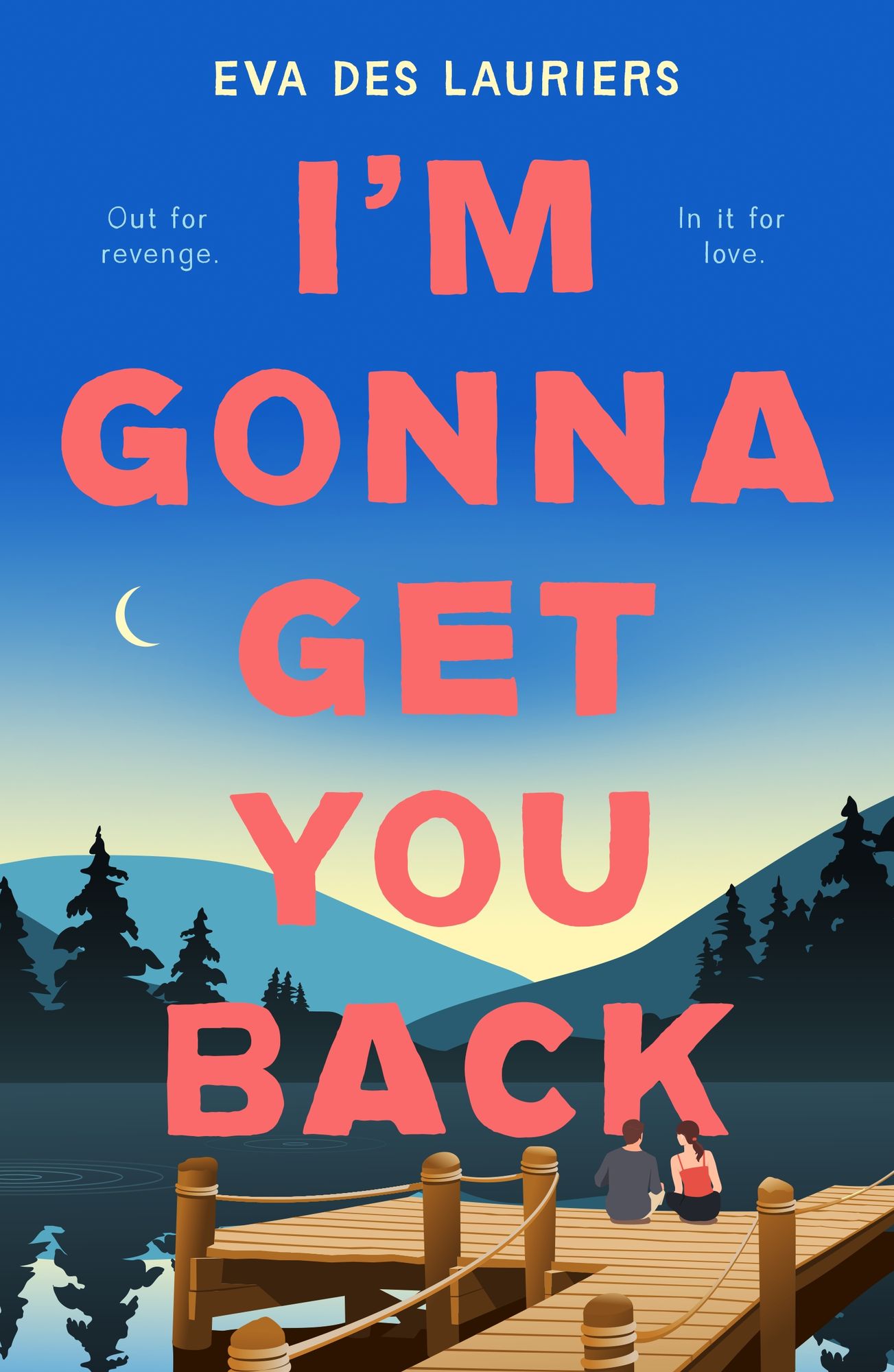 I'm Gonna Get You Back