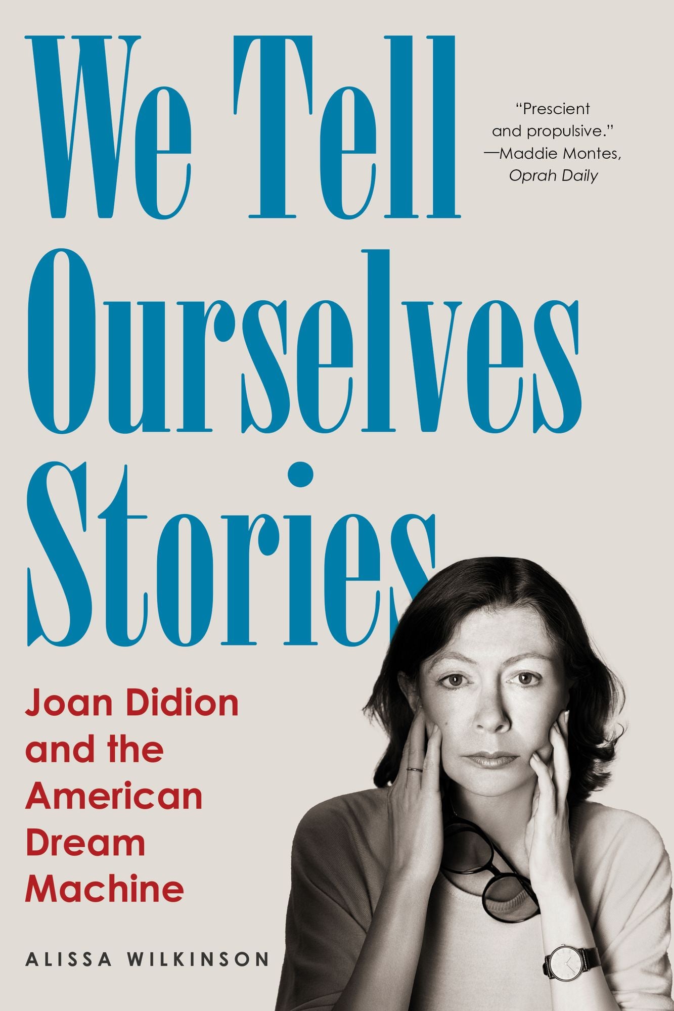 We Tell Ourselves Stories: Joan Didion and the American Dream Machine
