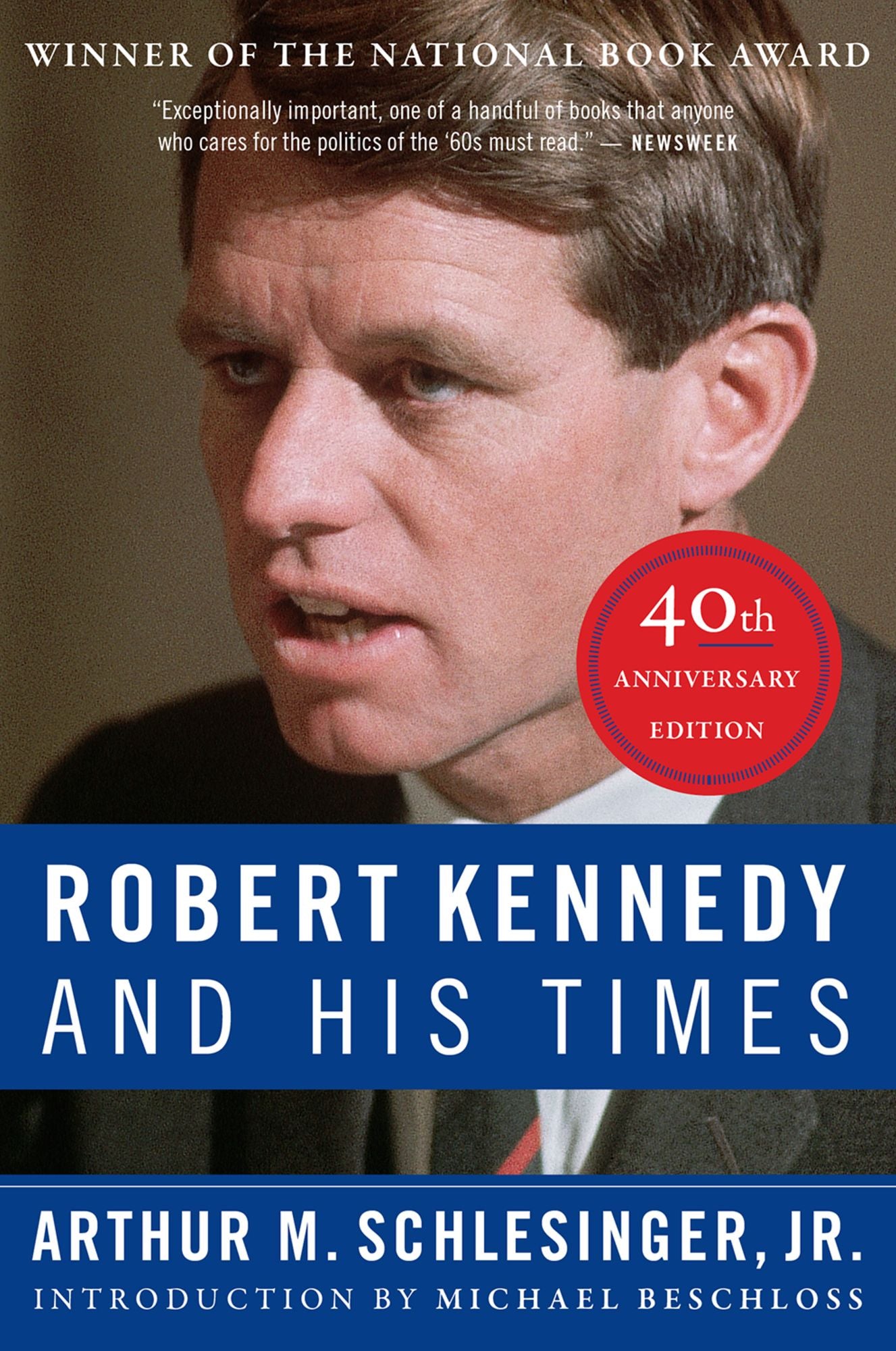 Robert Kennedy and His Times (40th Anniversary Edition)