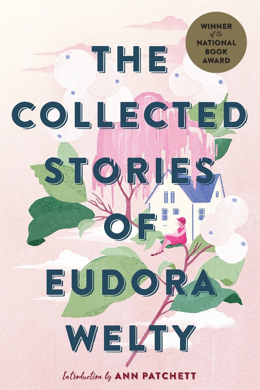 The Collected Stories of Eudora Welty (National Book Award Winner)