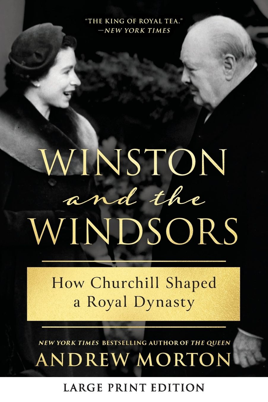 Winston and the Windsors (Large Print Edition): How Churchill Shaped a Royal Dynasty