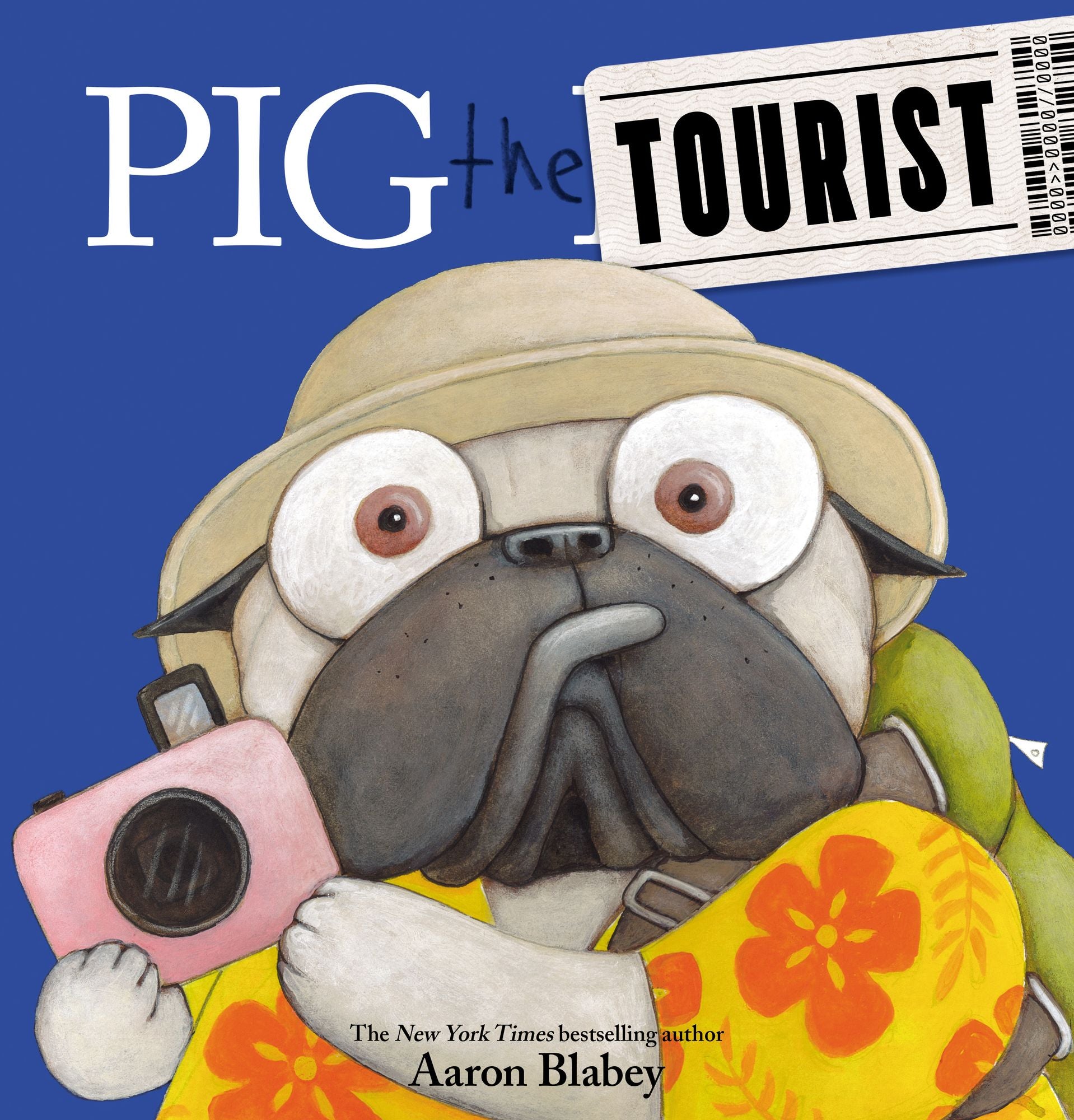Pig the Tourist (Pig the Pug Series)
