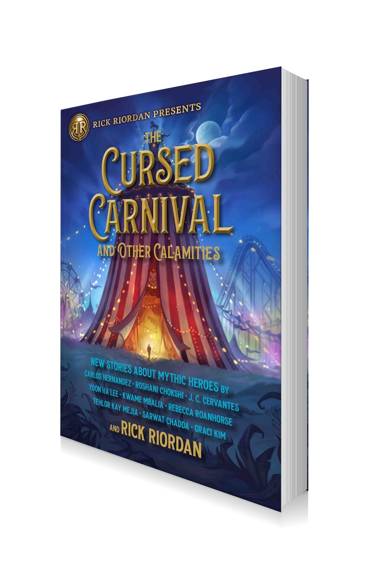 The Cursed Carnival and Other Calamities: New Stories about Mythic Heroes