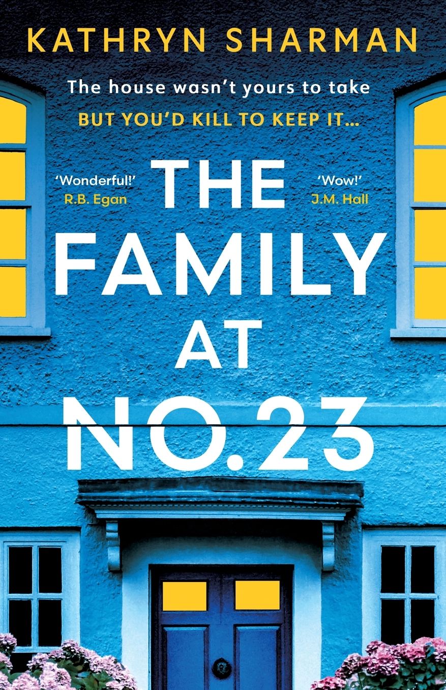 The Family at No 23: A totally gripping psychological thriller with a jaw-dropping twist