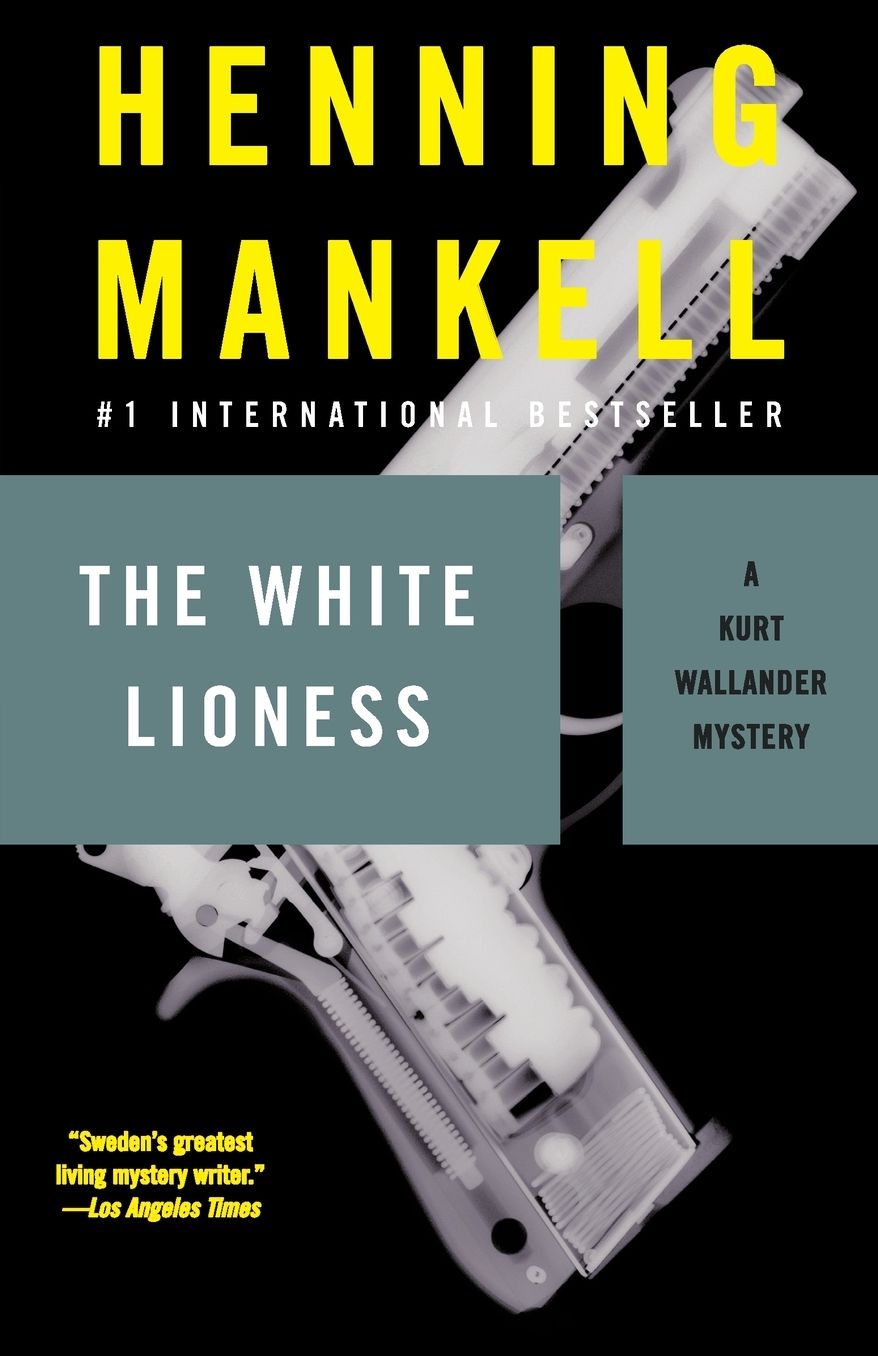 The White Lioness (Kurt Wallander Series #3)