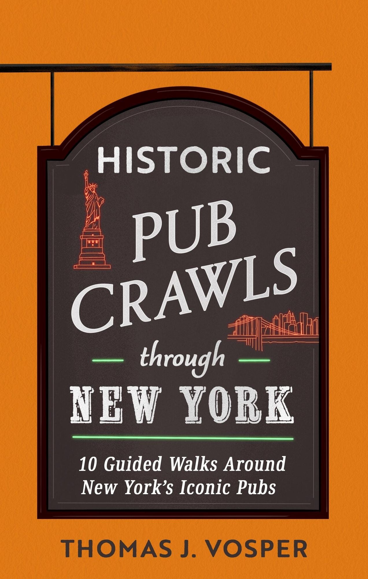 Historic Pub Crawls Through New York: 10 Guided Walks Around New York's Iconic Pubs and Landmarks