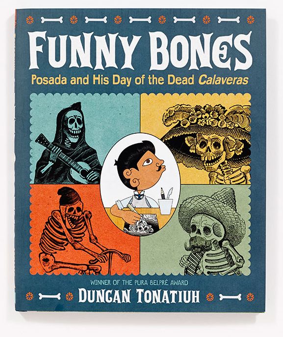 Funny Bones: Posada and His Day of the Dead Calaveras