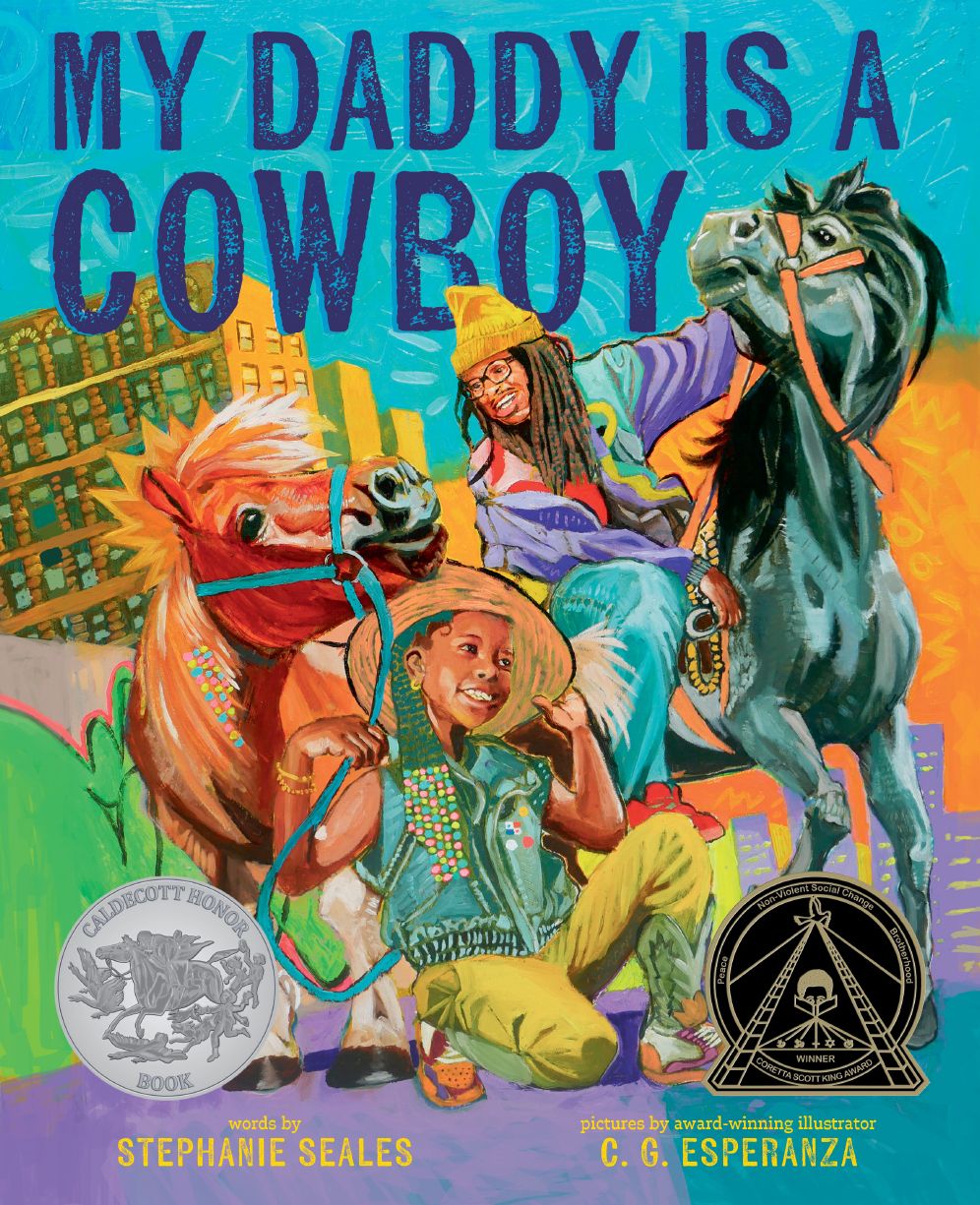 My Daddy Is a Cowboy (Coretta Scott King Award Winner) (Caldecott Honor Book)