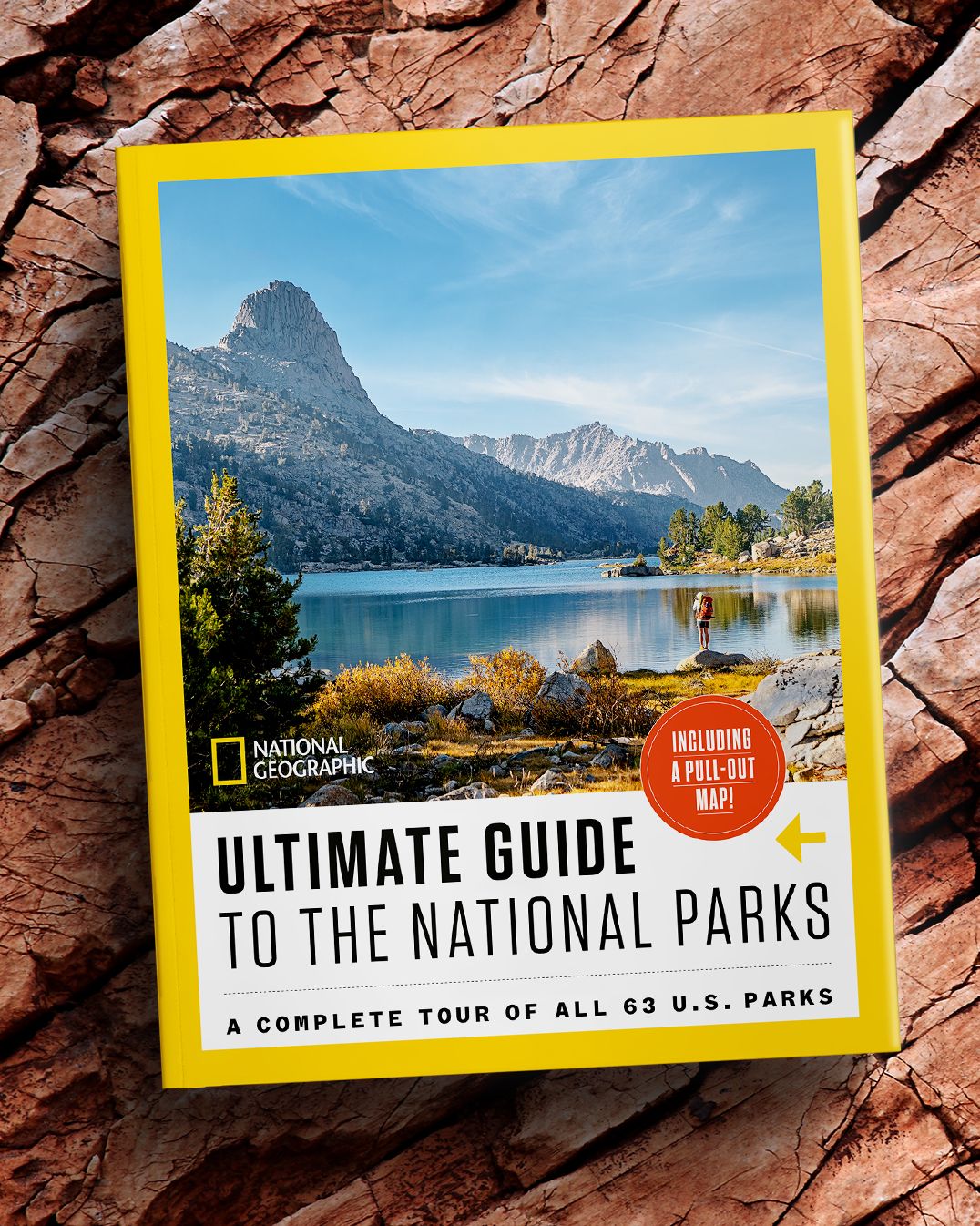 National Geographic Ultimate Guide to the National Parks: A Complete Tour of All 63 U.S. Parks