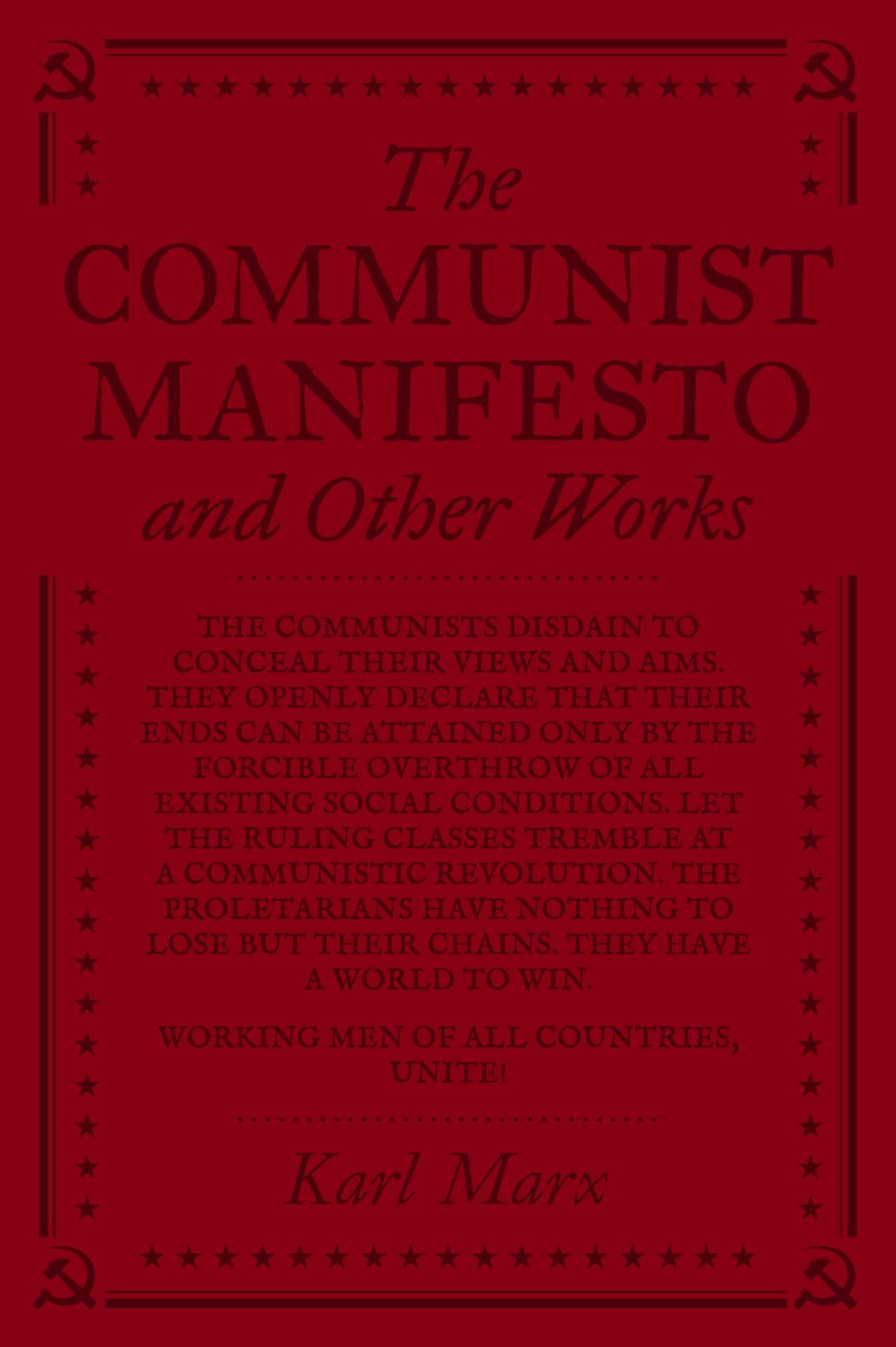 The Communist Manifesto and Other Works