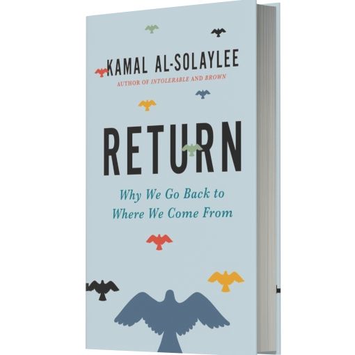 Return: Why We Go Back to Where We Come From