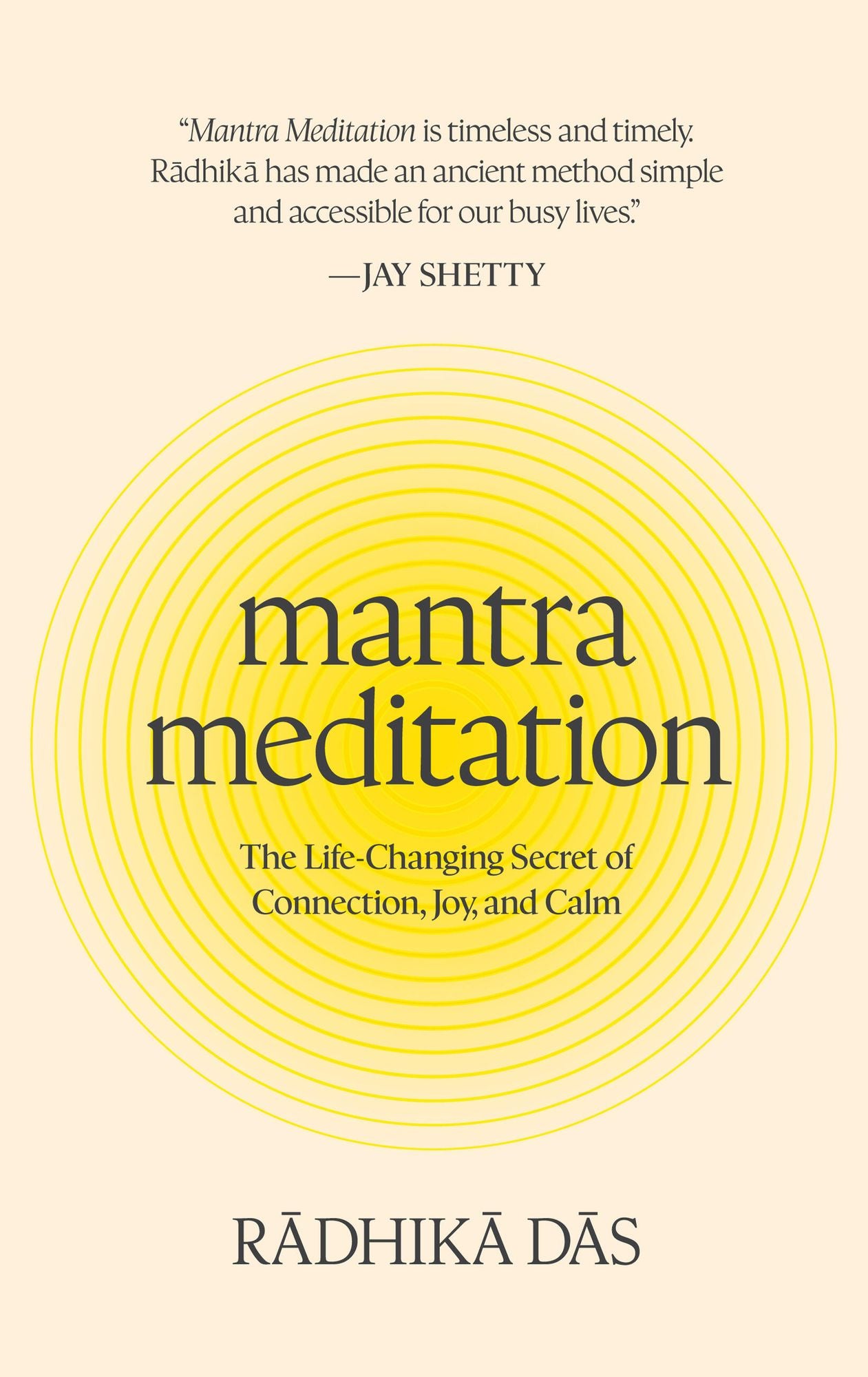 Mantra Meditation: The Life-Changing Secret of Connection, Joy, and Calm