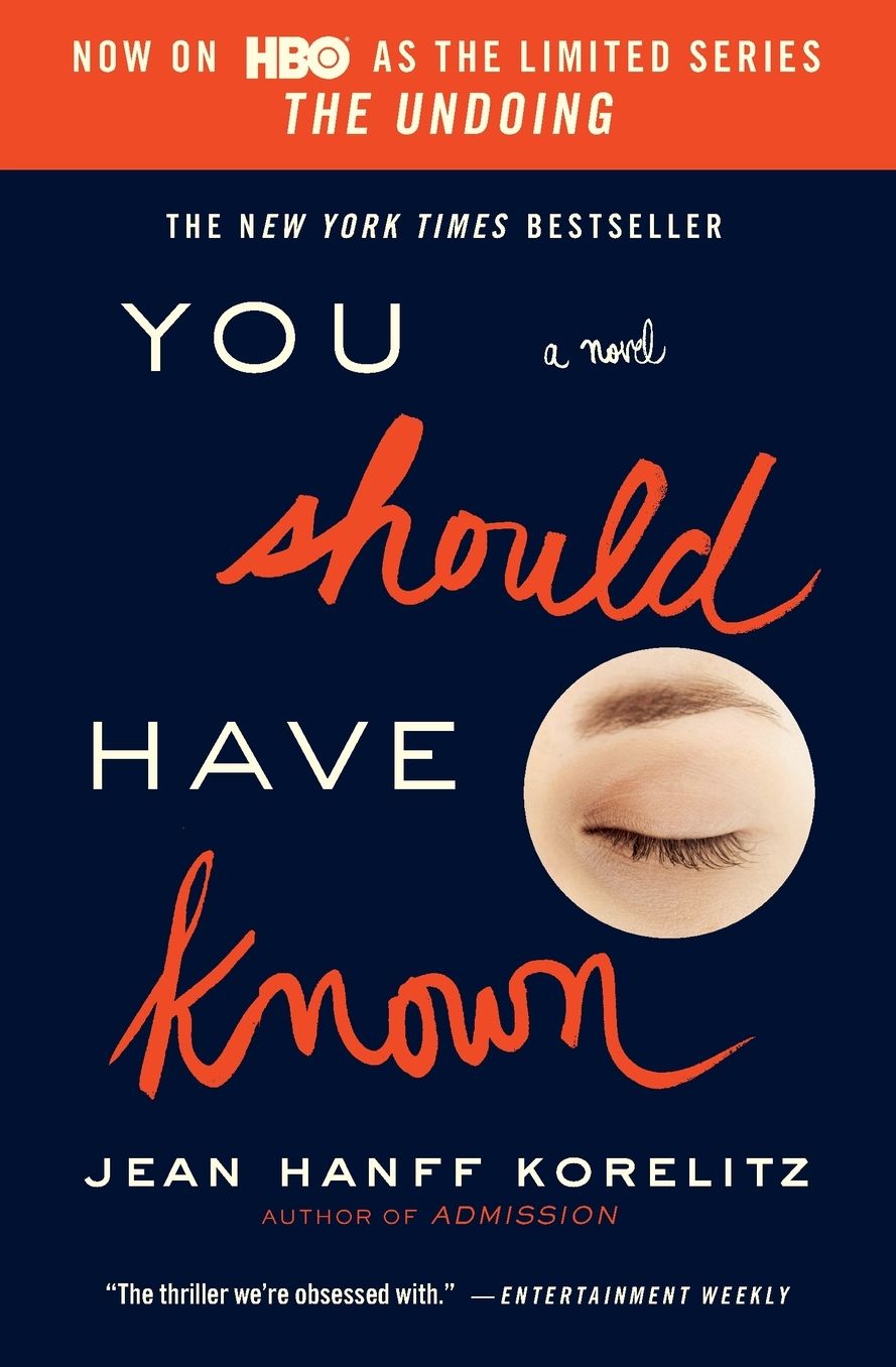 You Should Have Known: Now on HBO as the Limited Series The Undoing