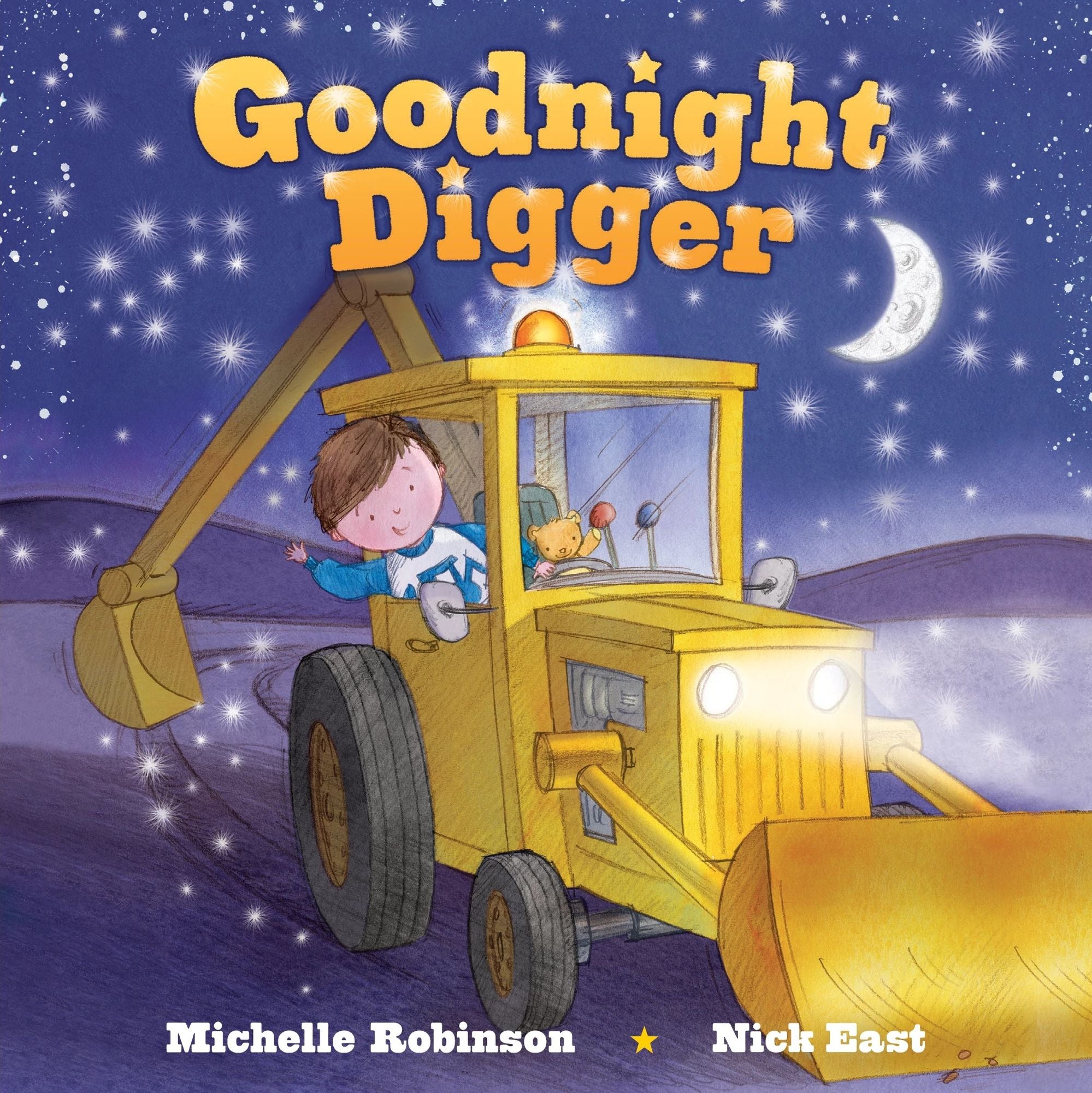Goodnight Digger: The Perfect Bedtime Book!