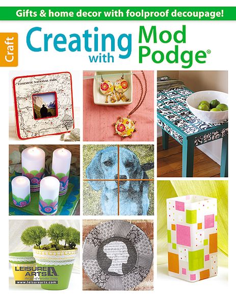 Creating with Mod Podge