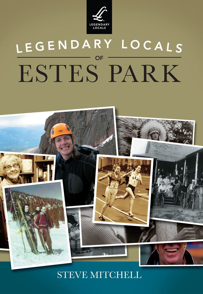 Legendary Locals of Estes Park