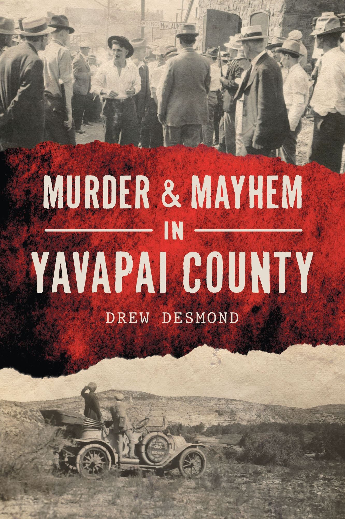 Murder & Mayhem in Yavapai County