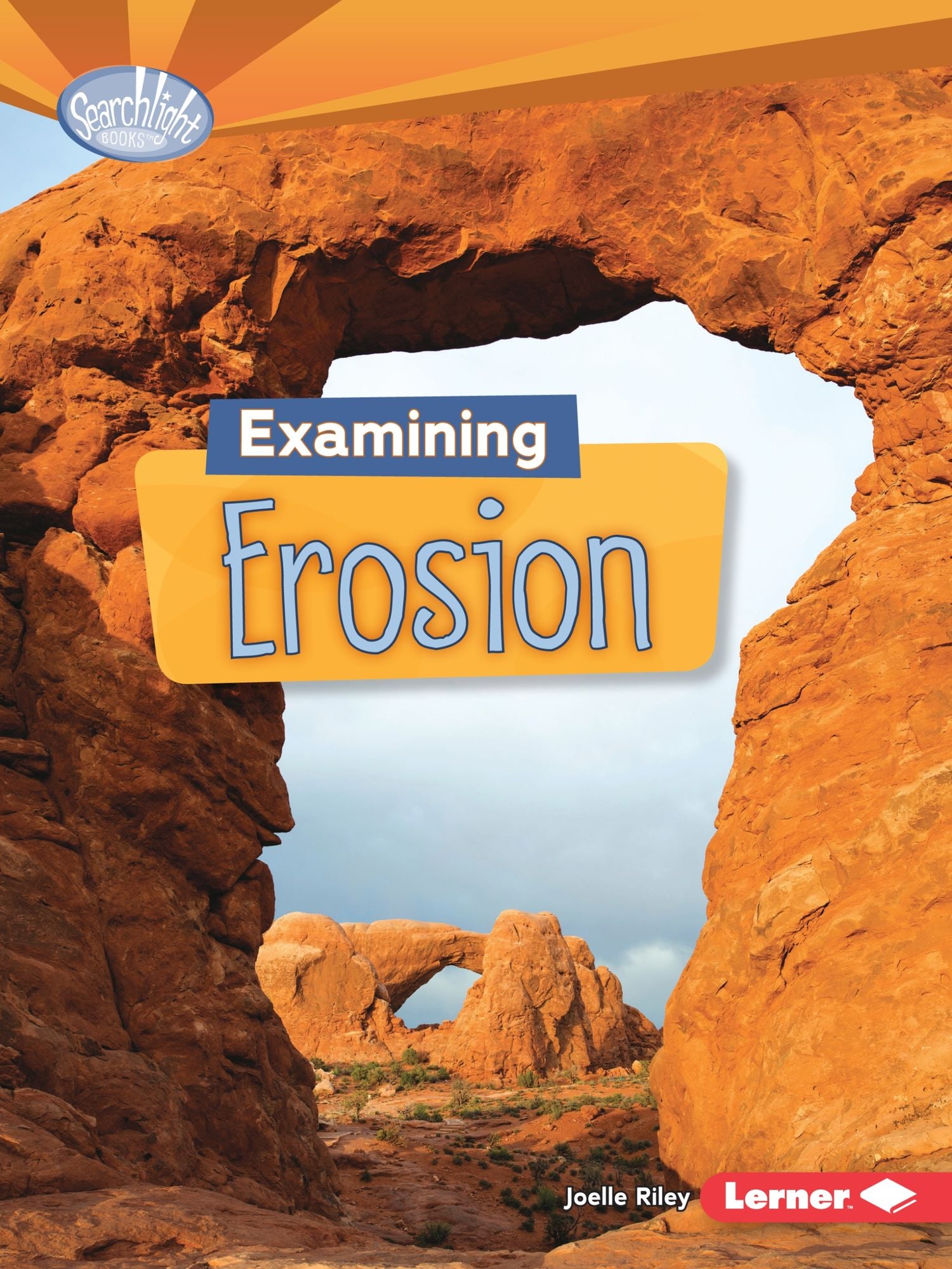 Examining Erosion (Do You Dig Earth Science? Series)